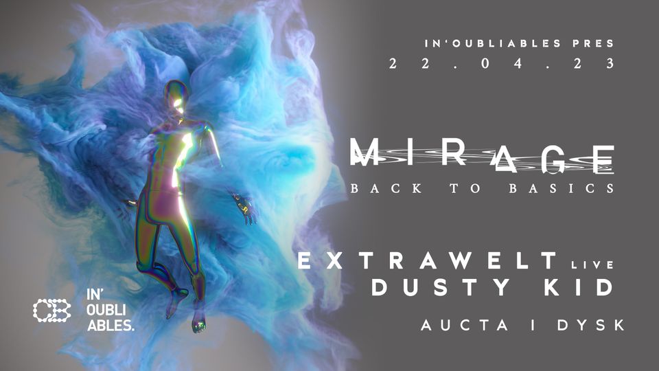 MIRAGE [Back to Basics] – Extrawelt Live, Dusty Kid + guests #CB