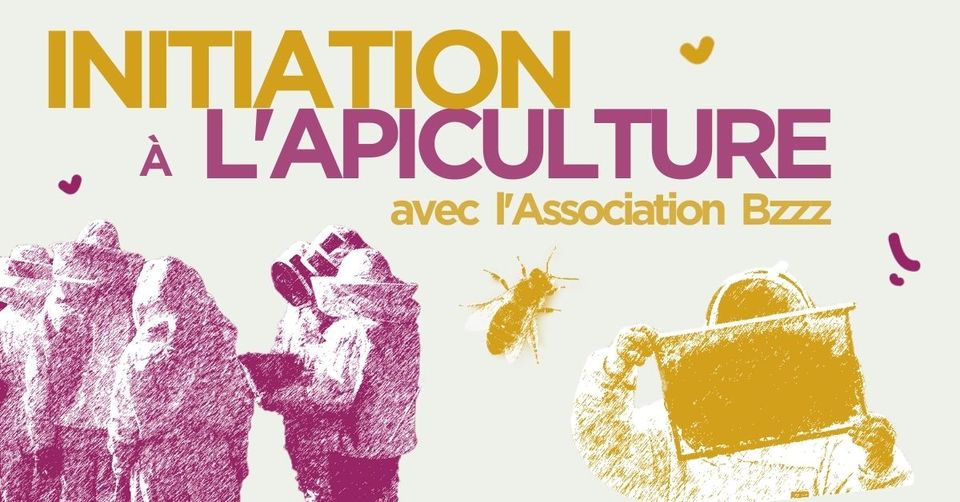 Initiation à l&rsquo;apiculture douce – Association Bzzz I côté village