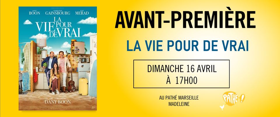 La Vie Pour de Vrai – Avant-Première