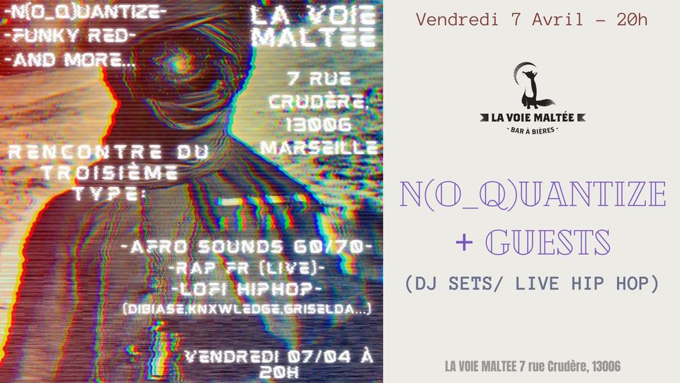 N(O_Q)UANTIZE + GUESTS (live+dj sets hip hop)