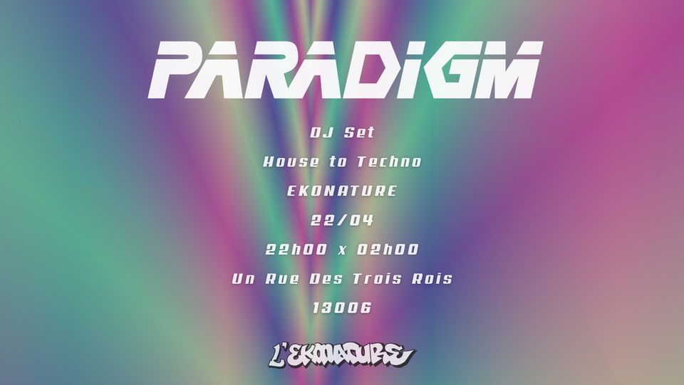 Paradigm à l&rsquo;Ekonature – DJ Set House to Techno