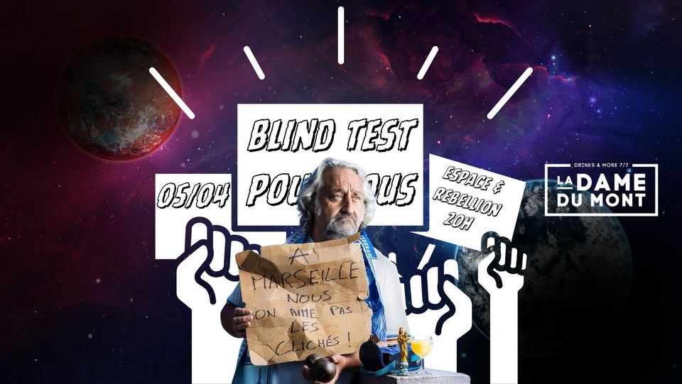 LA DAME DU MONT – LE BLIND TEST (ESPACE ET REBELLION)