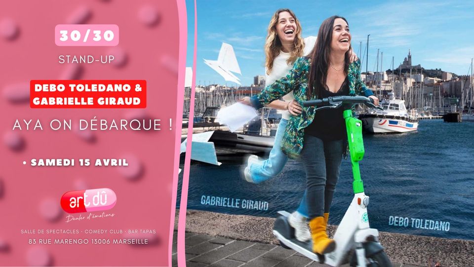 [STAND UP ] Debo Toledano & Gabrielle Giraud « AYA, On débarque ! »