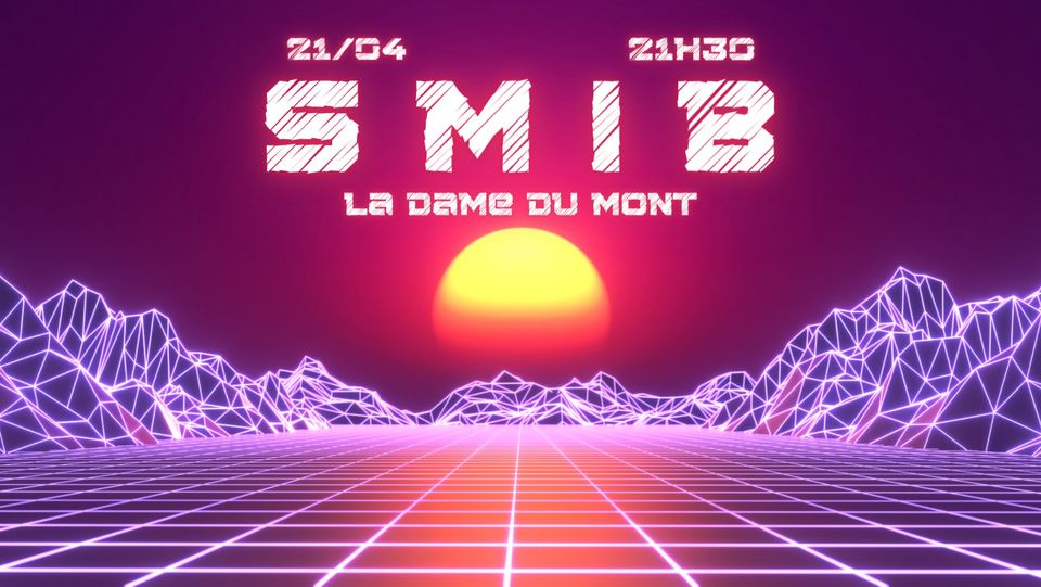 LA DAME DU MONT – SMIB