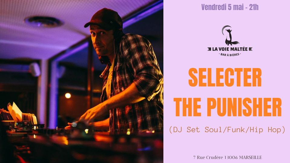 SELECTER THE PUNISHER (dj set funk, soul, et autres grooveries)