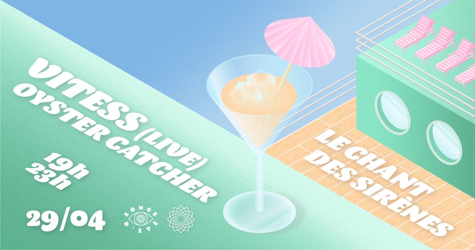 Le Chant des Sirénes : Opening avec Vitess & Oyster Catcher