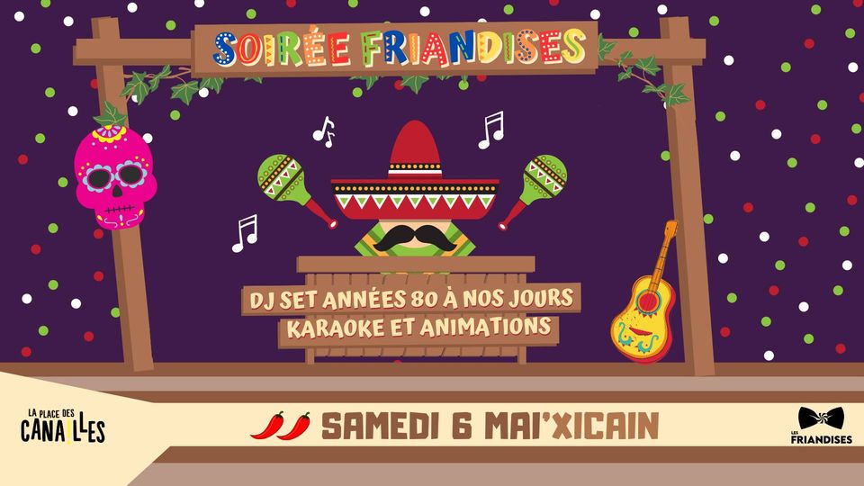 Soirée Friandises – MAI&rsquo;XICAIN