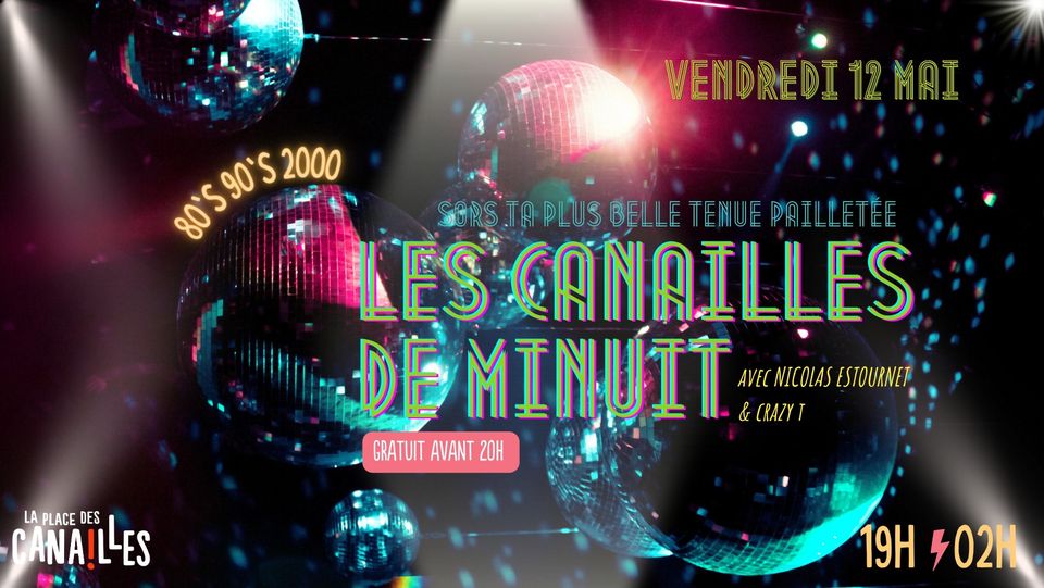 LES CANAILLES DE MINUIT – Vendredi 12 Mai