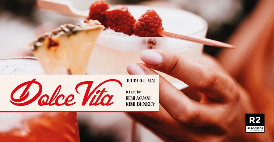 R2 I LE ROOFTOP X DOLCE VITA 04.05