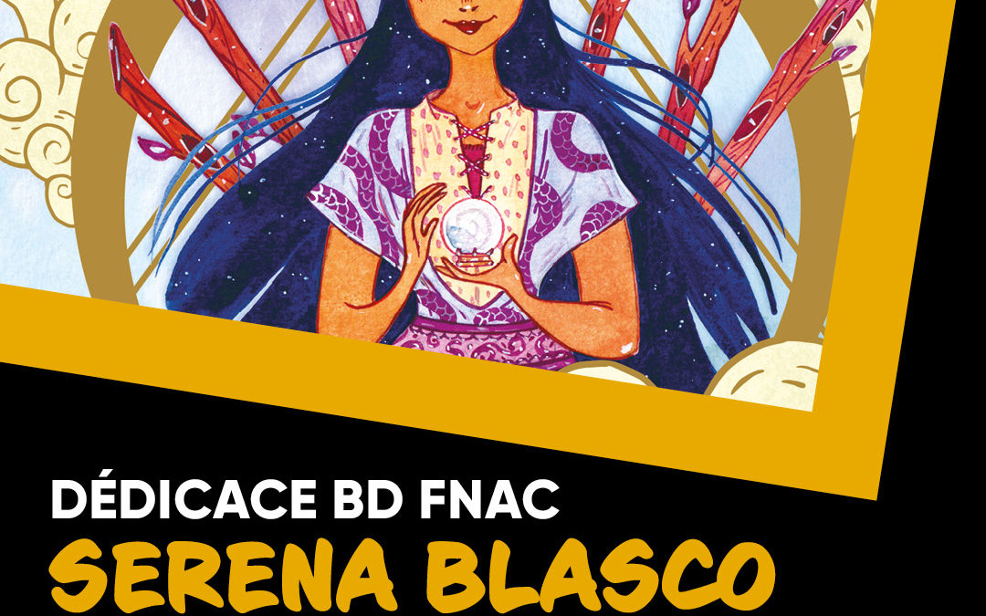 Dédicace BD avec Serena Blasco