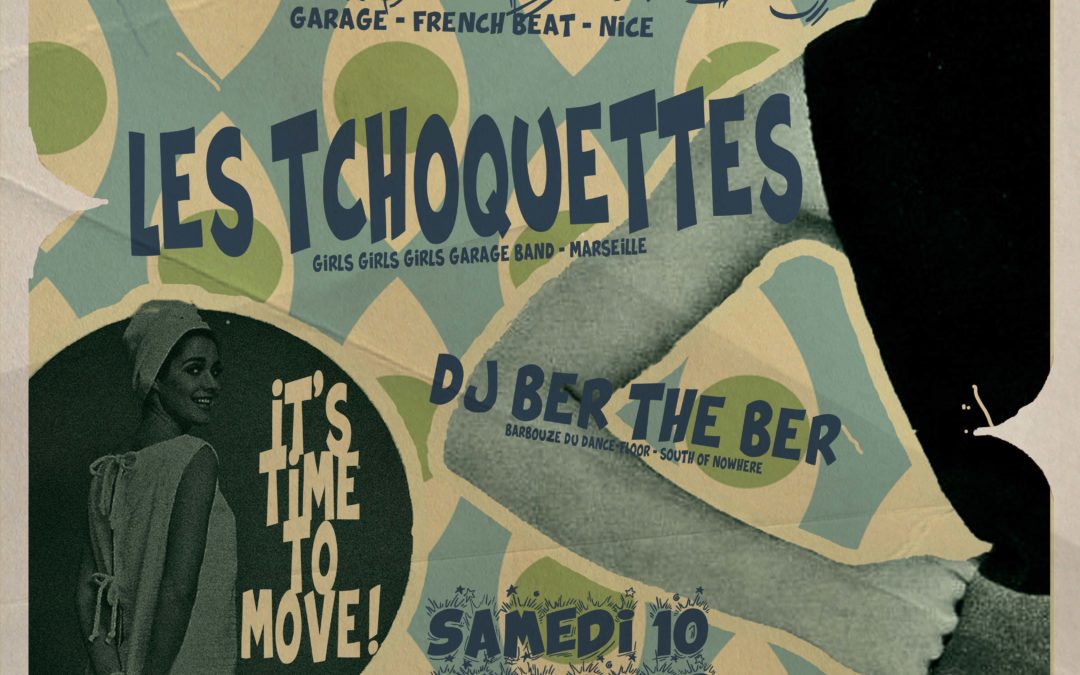 Soirée concerts DJ  » It&rsquo;s Time To move  » avec LES PLAYBOYS-LES TCHOQUETTES-DJ BER THE BER