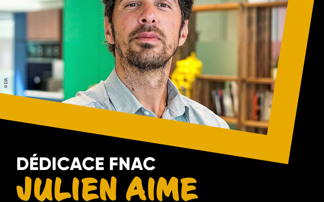 Dédicace littérature avec Julien Aime