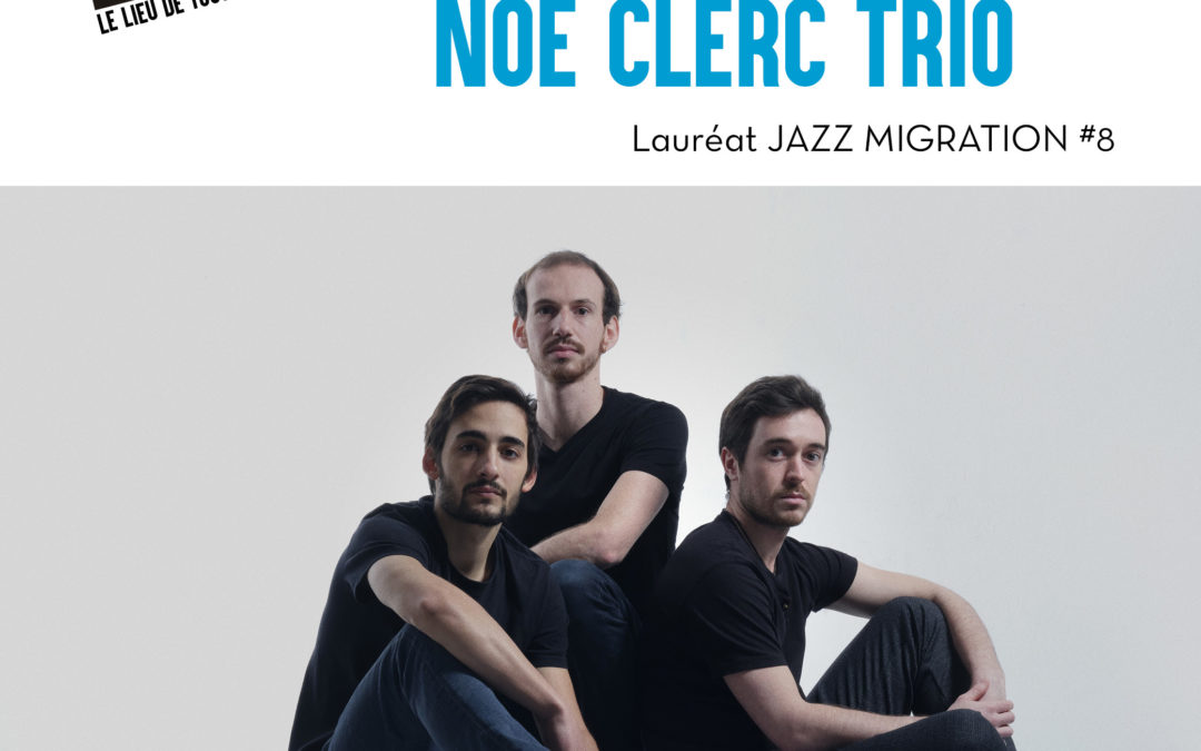 Noé Clerc Trio