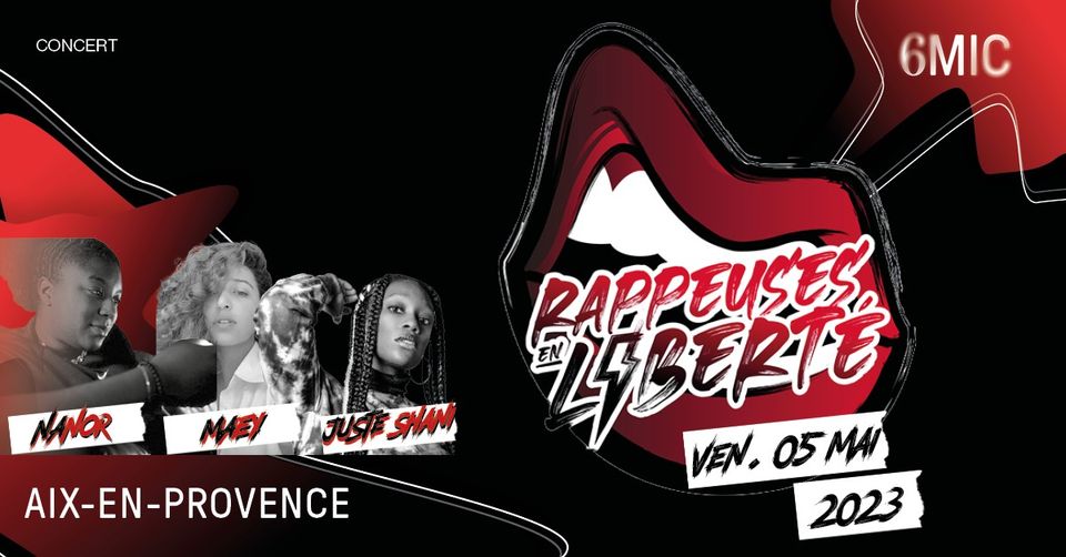 RAPPEUSES EN LIBERTÉ + LAU RINHA | 6MIC, Aix-en-Provence