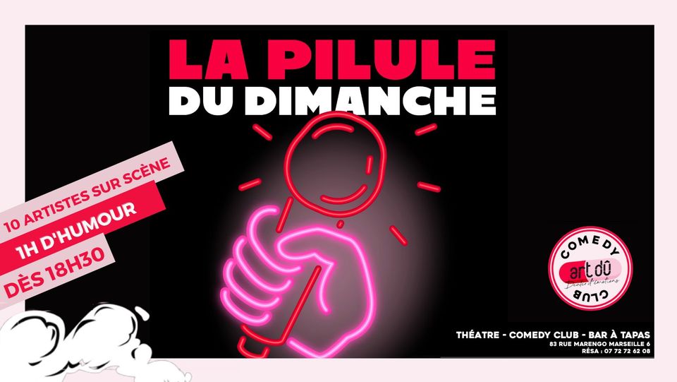 La pilule du dimanche   – Comedy club (entrée libre)