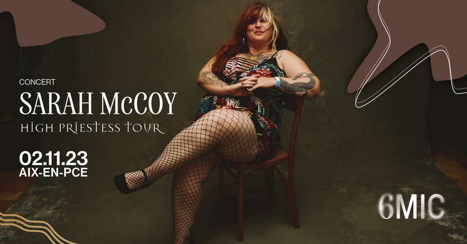 SARAH McCOY I 6MIC, Aix-en-Provence