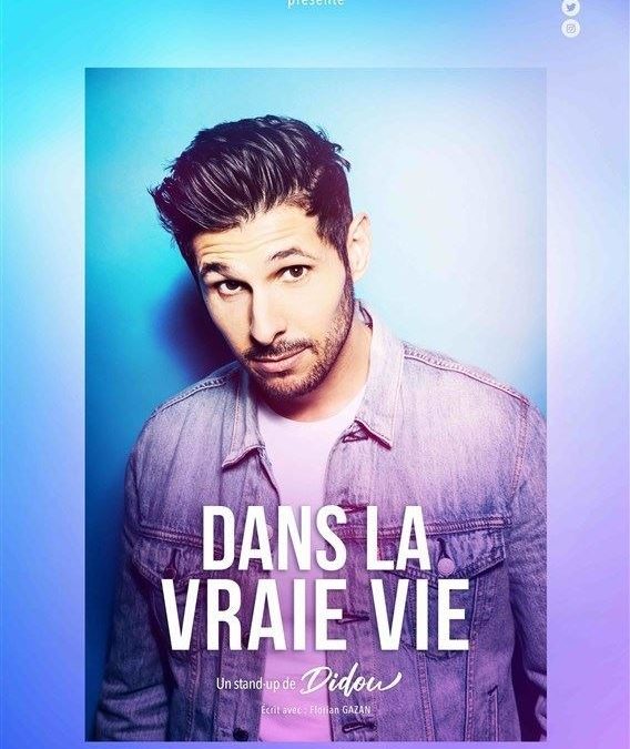 Didou dans La Vraie Vie