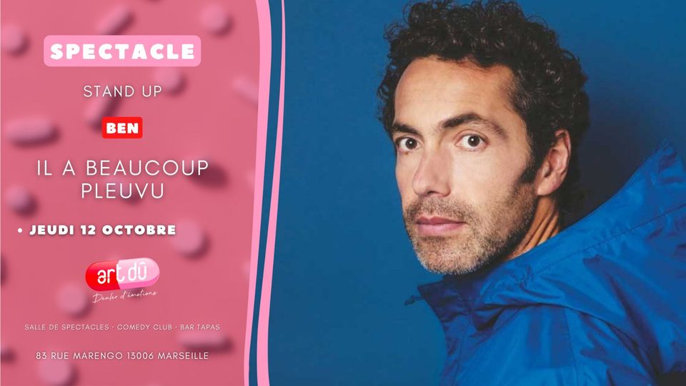 [STAND UP ] Ben « Il a beaucoup pleuvu »