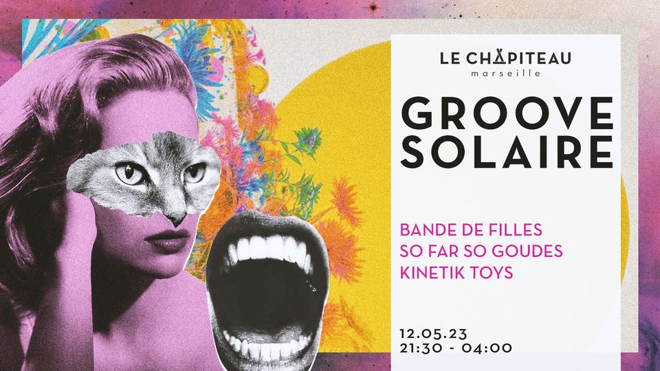 Groove Solaire – w/ Bande de Filles x So Far So Goudes