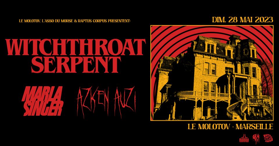 WITCHTHROAT SERPENT (Doom/Stoner) + MARLA SINGER + AZKEN AUZI • Le Molotov, Marseille