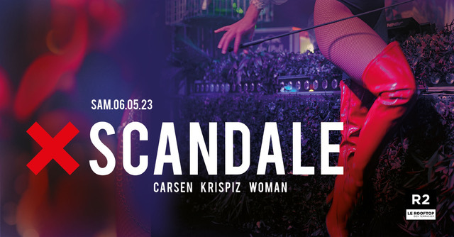 R2 I LE ROOFTOP X SCANDALE 06.05