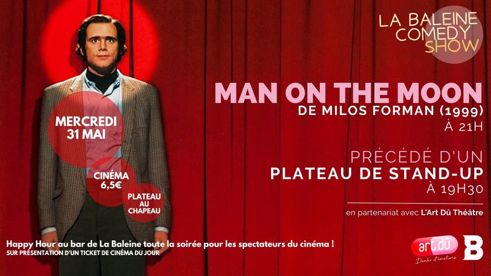 La Baleine Comedy Show | Man on the Moon, de Milos Forman | Plateau de stand-up