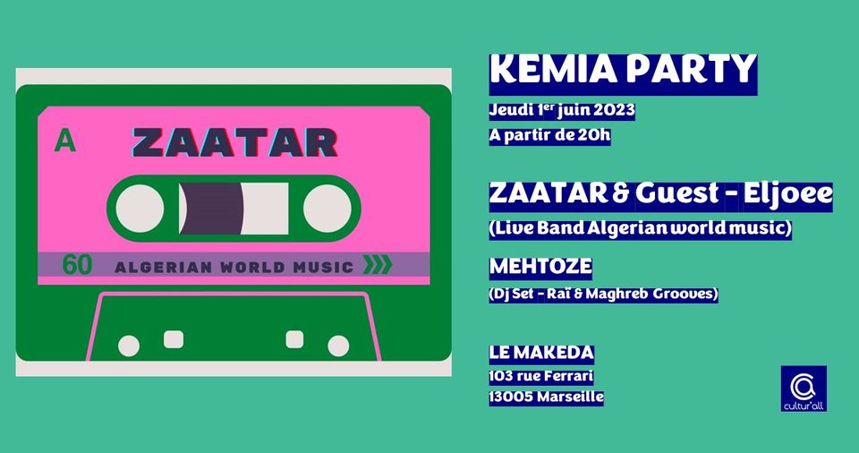 KEMIA PARTY #4 – ZAATAR & ELJOEE (Live Band) + MEHTOZE (DJ set)