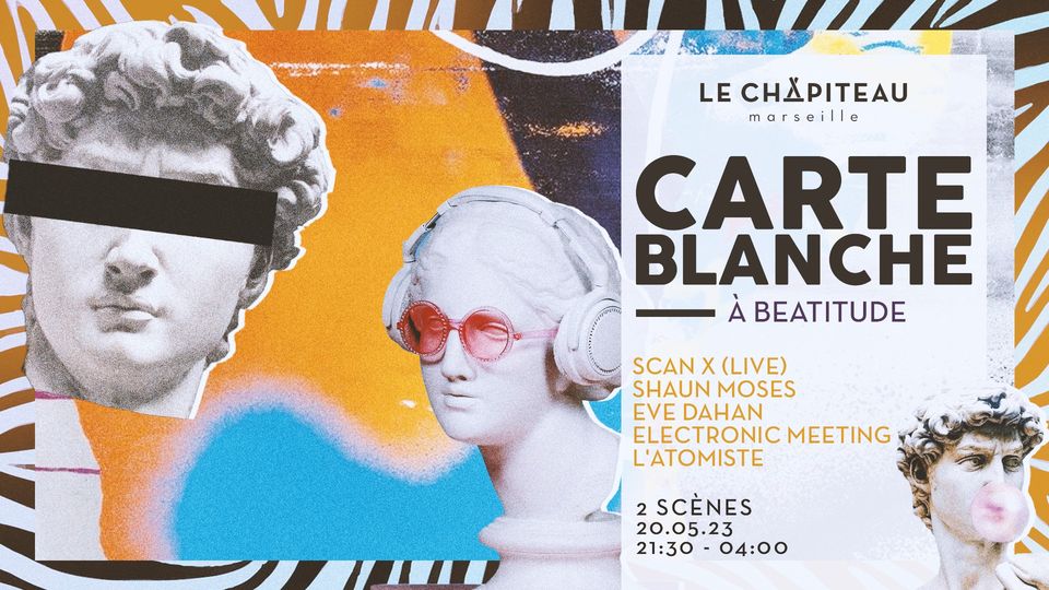 Carte Blanche – BEATitude invite SCAN X & Shaun Moses