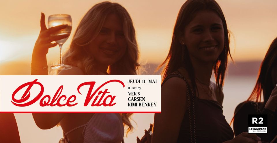 R2 LE ROOFTOP x DOLCE VITA 11.05