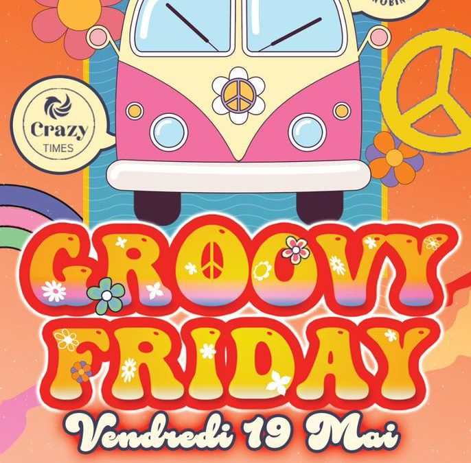 OPENING des GROOVY FRIDAY