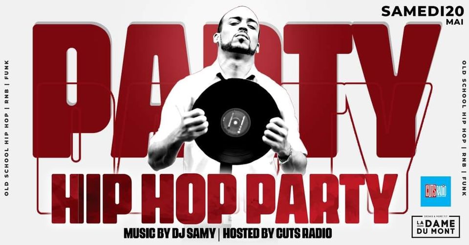 DJ SAMY @ La Dame Du Mont | HIP HOP PARTY