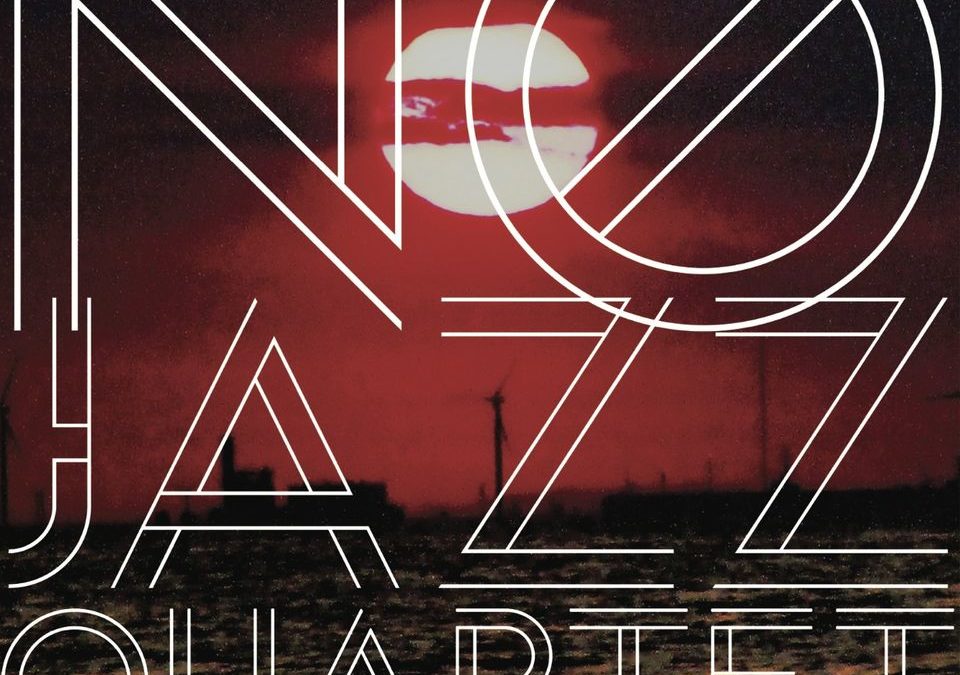 No Jazz Quartet (Lancement Premier Album) + Jules Henriel (& Half Parade) + Guest