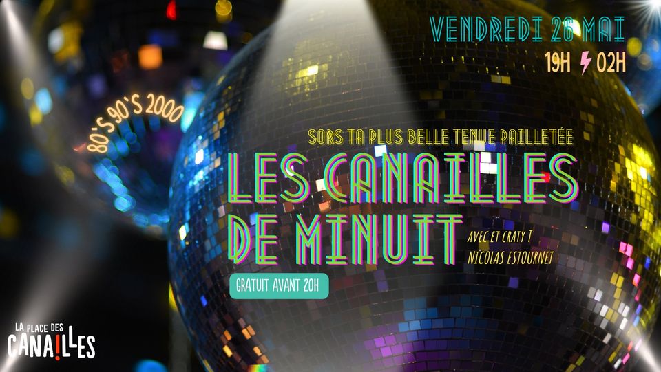 LES CANAILLES DE MINUIT – Vendredi 26