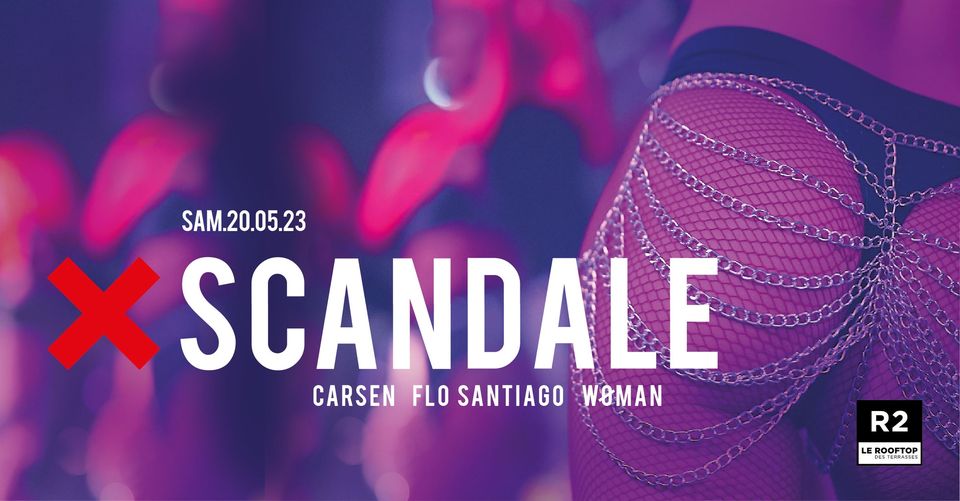 R2 I LE ROOFTOP X XSCANDALE 20.05