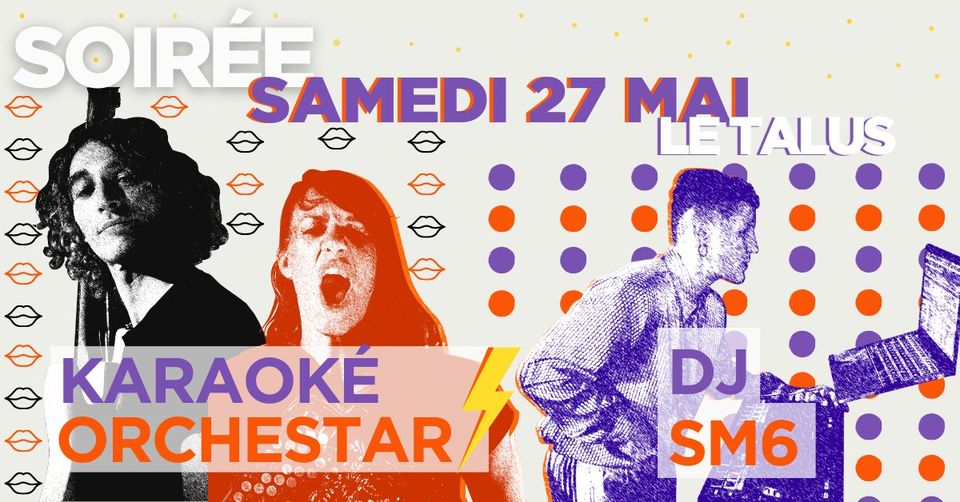Karaoké Orchestar + DJ SM6