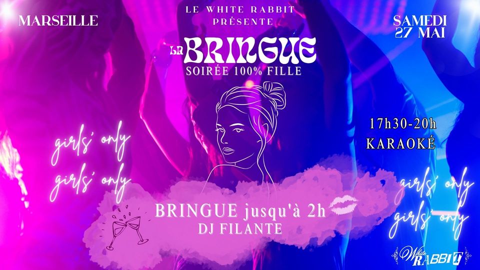 Soirée 100% Fille au White Rabbit avec La Bringue