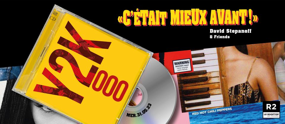 R2 I LE ROOFTOP X «C&rsquo;ÉTAIT MIEUX AVANT !» 31.05