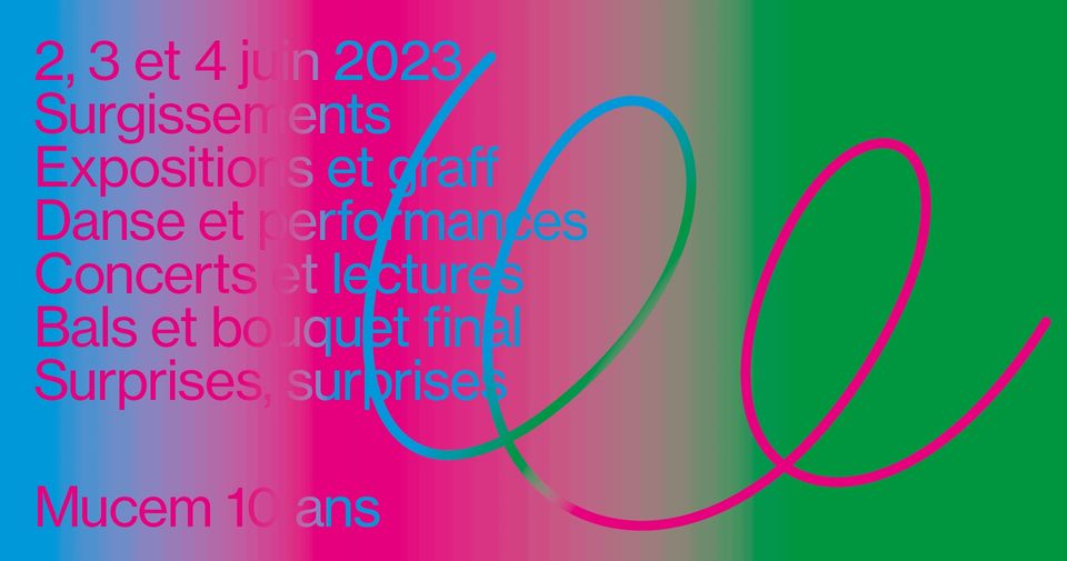 Mucem 10 ans – Week-end d&rsquo;ouverture