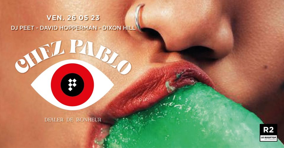 R2 I LE ROOFTOP X CHEZ PABLO 26.05