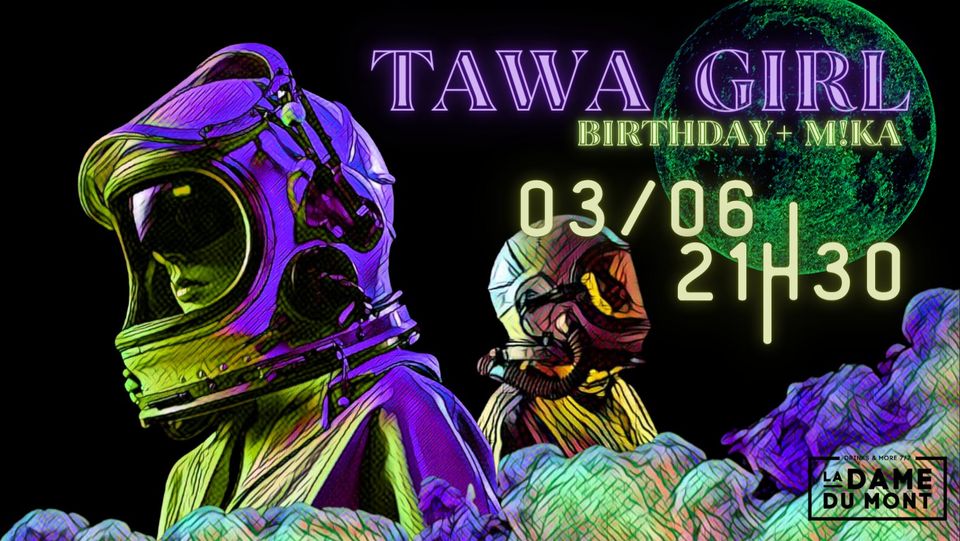 LA DAME DU MONT – TAWA GIRL – M!KA