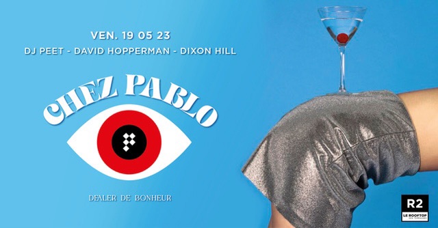 Chez Pablo X R2 I Le rooftop / Vendredi 19 Mai
