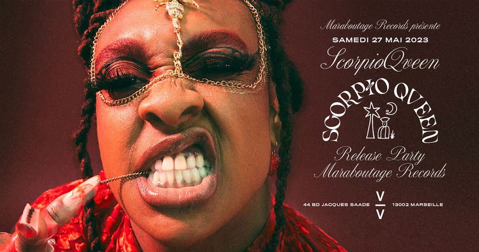 Scorpio Qveen  Release Party Maraboutage Records