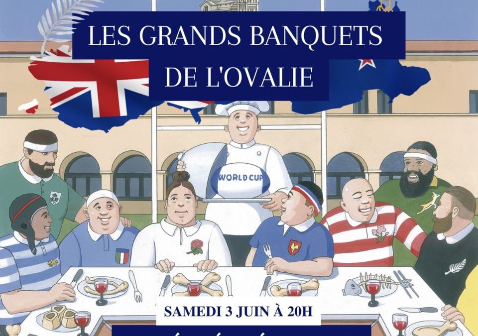 Les grands banquets de l’ovalie