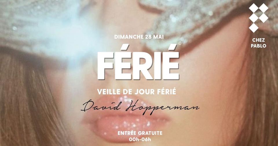 Chez Pablo / Veille de jour ferié / Dimanche 28 mai Tarpin bien