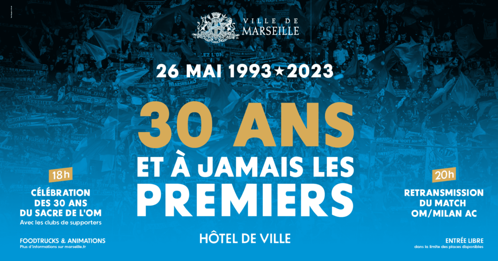 Grand rassemblement festif pour les 30 ans du sacre européen de l’Olympique de Marseille