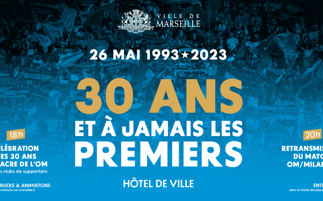 Grand rassemblement festif pour les 30 ans du sacre européen de l’Olympique de Marseille