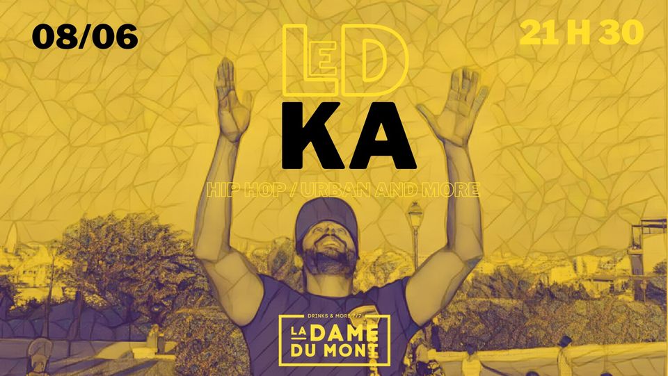 LA DAME DU MONT – LEDKA – HIP HOP / URBAN AND MORE