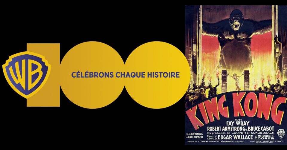 LES PLANS CULTES – LES 100 ANS W.B – King Kong, 1933