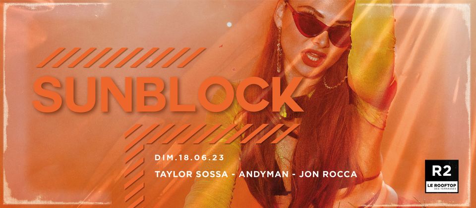 R2 I LE ROOFTOP x SUNBLOCK 18.06