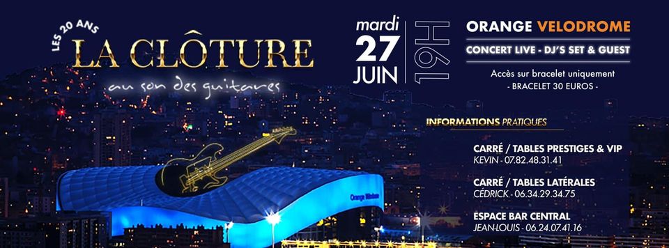 LA CLÔTURE DU SON DES GUITARES – NOS 20 ANS À L’ORANGE VÉLODROME